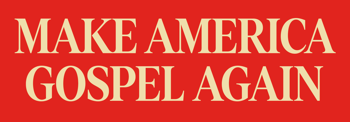 Make America Gospel Again Bumper Sticker